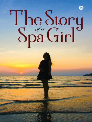 cover image of The Story of A Spa Girl